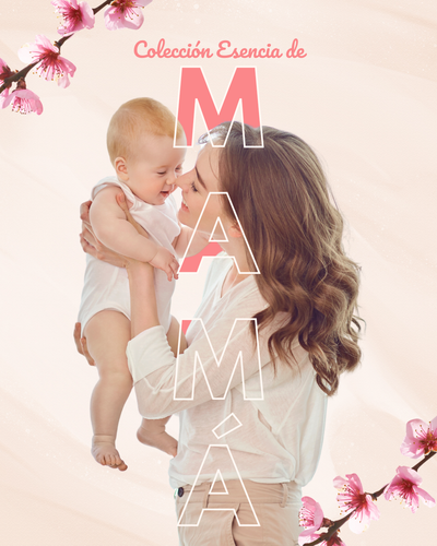 Colección Esencia de Mamá