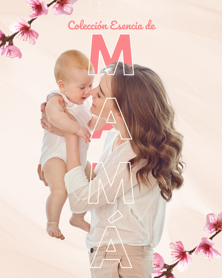 Colección Esencia de Mamá